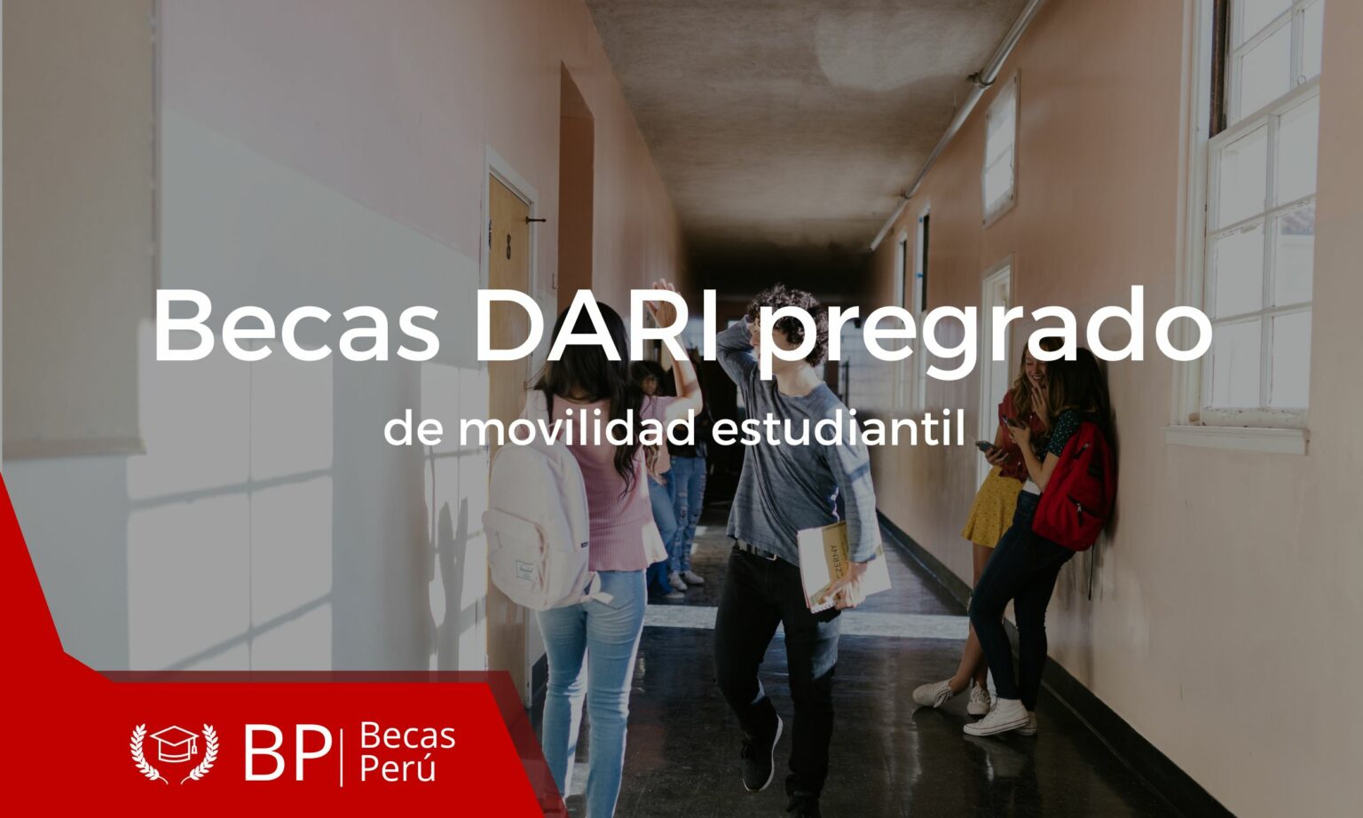 Beca DARI De Movilidad Estudiantil Para Estuidantes De Pregrado - Becas ...