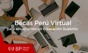 Becas Perú Digital estudiantes educación Superior