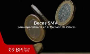 Becas SMV para especialización en el Mercado de Valores